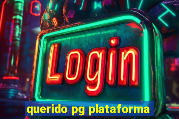 querido pg plataforma